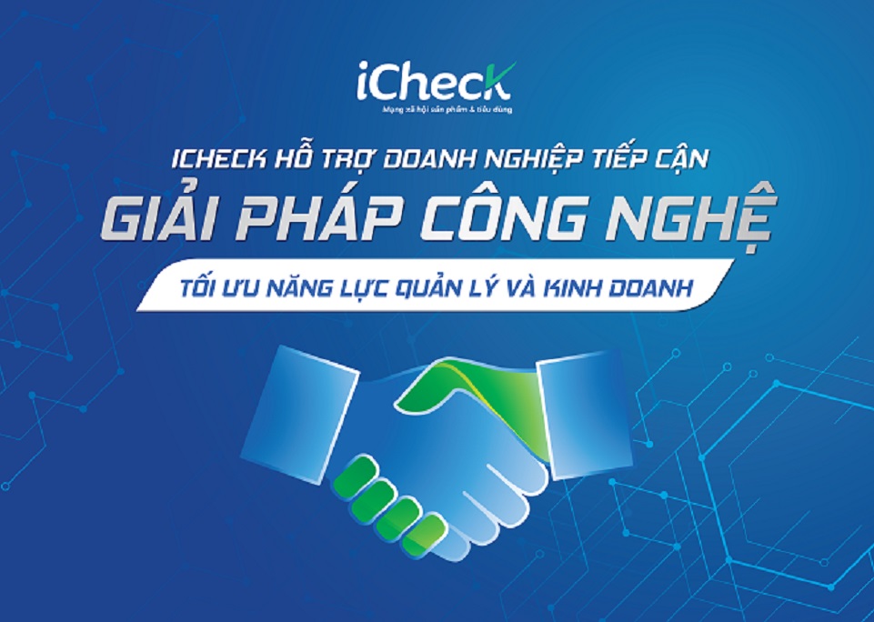 iCheck hỗ trợ Doanh nghiệp tiếp cận giải pháp tối ưu năng lực quản lý và kinh doanh