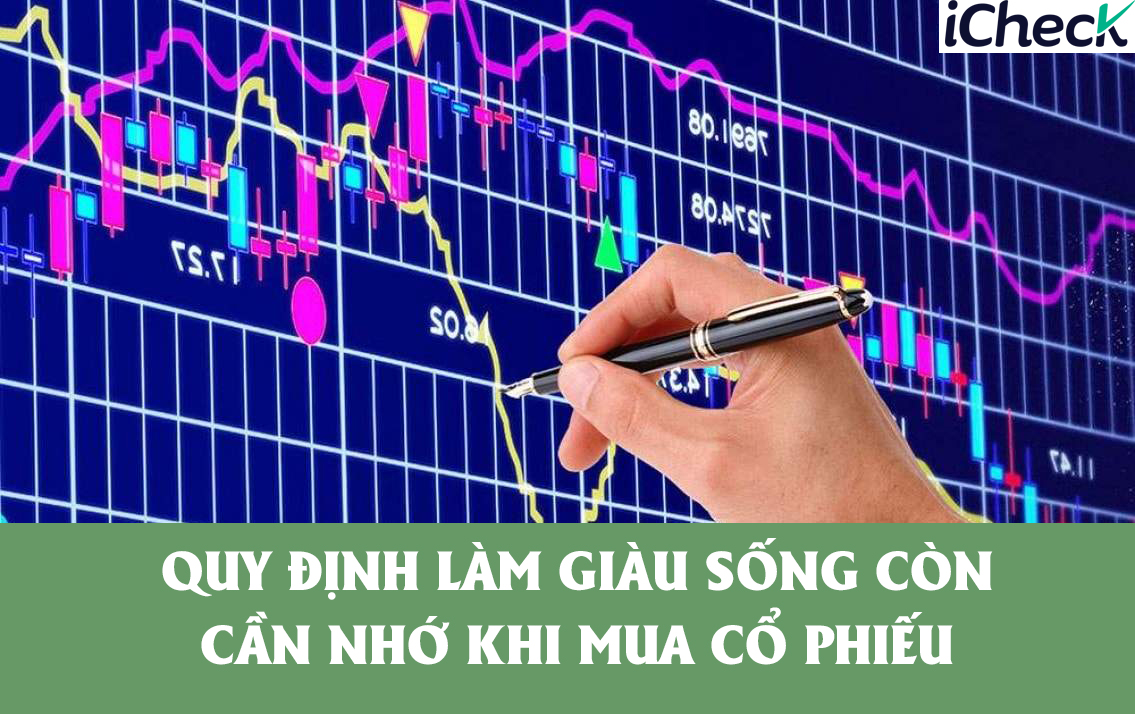Quy định làm giàu sống còn phải nhớ khi mua cổ phiếu